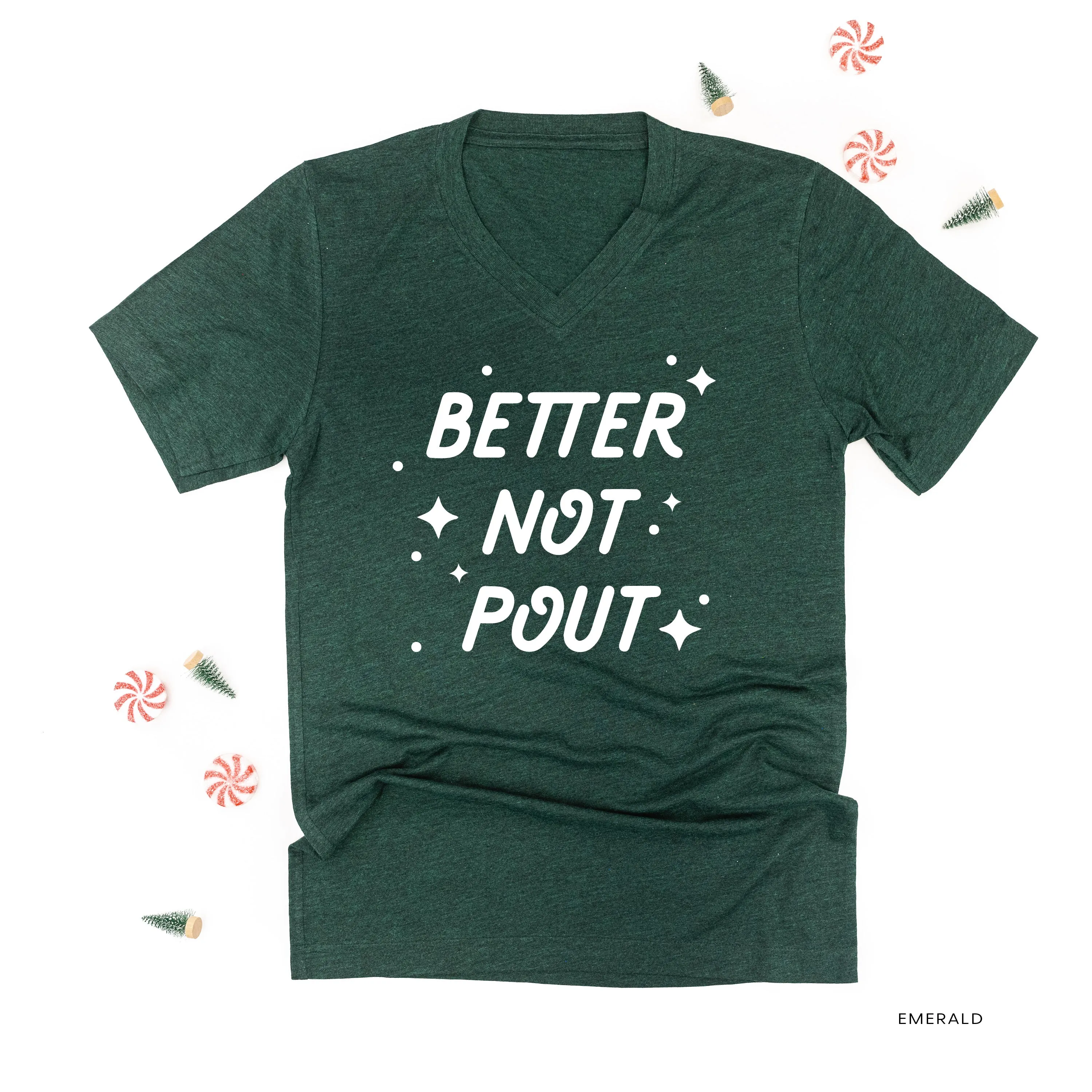 Better Not Pout - Unisex Tee