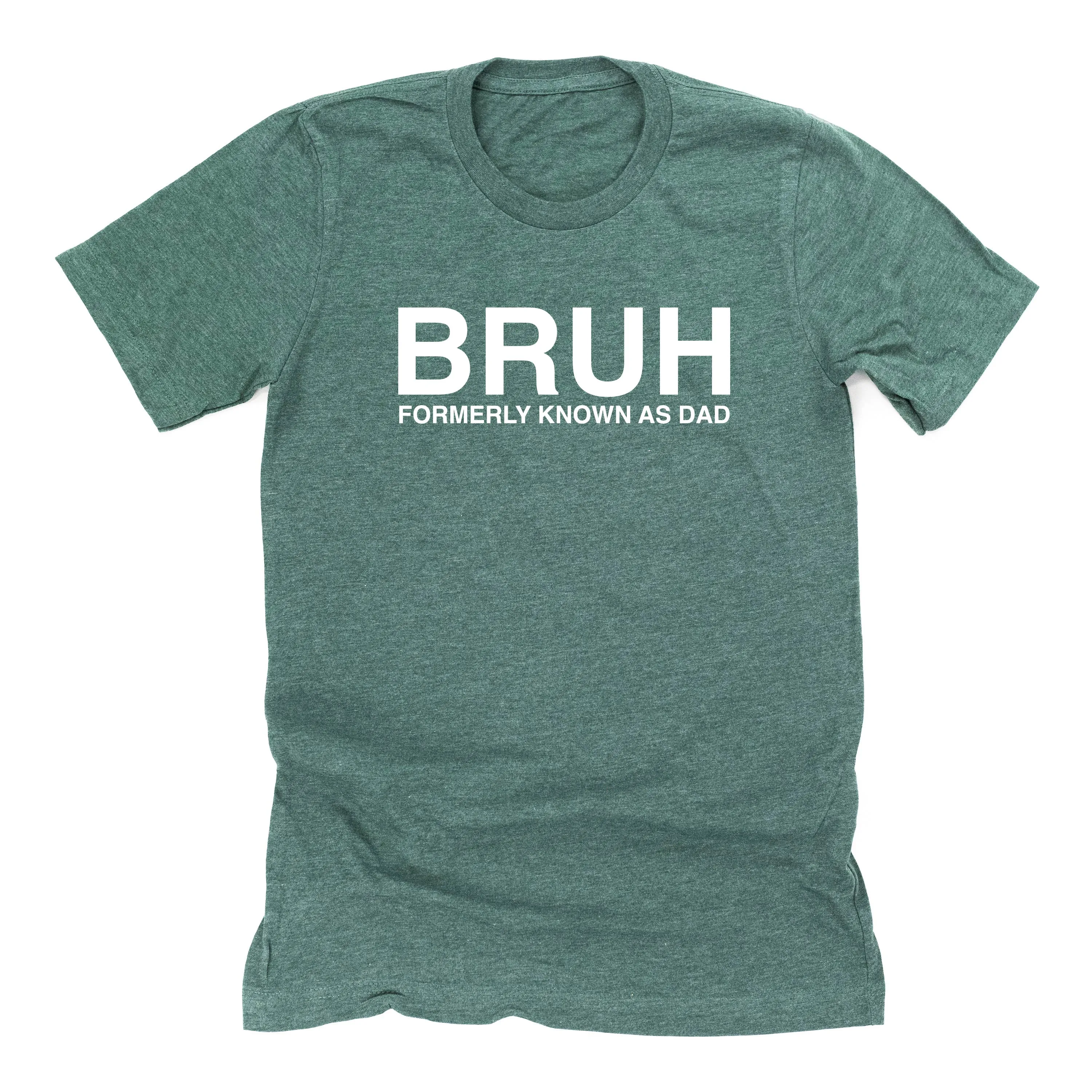 BRUH Formerly Known as Dad - Unisex Tee