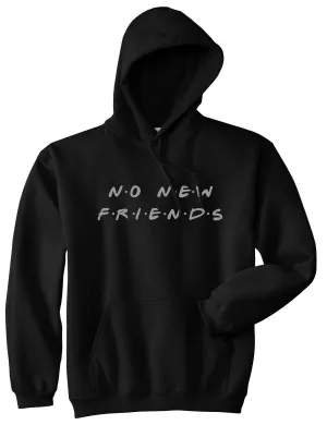 No New Friends Pullover Hoodie